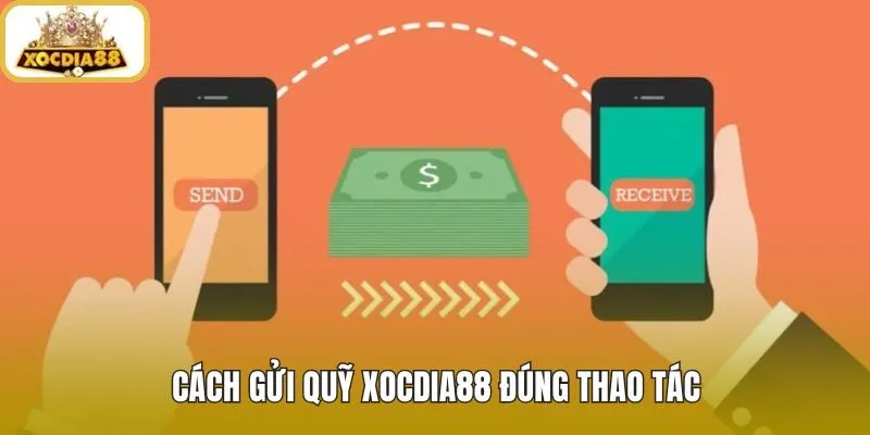 Nạp tiền Xocdia88 với quy trình đối chiếu rõ ràng