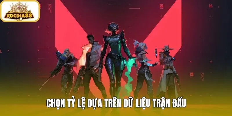 Cá cược Valorant qua dữ liệu odds và phong độ đội