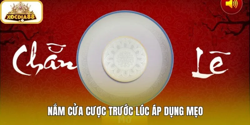 Mẹo đánh xóc đĩa qua nền tảng cửa cược rõ ràng