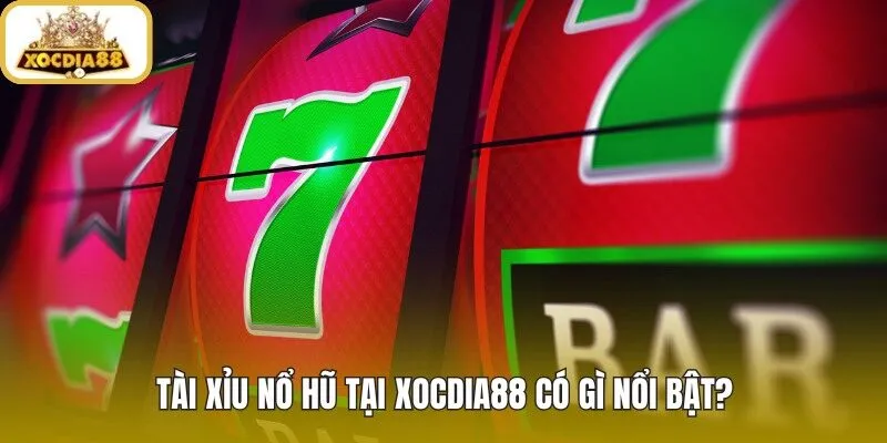 Tài Xỉu Nổ Hũ cùng Sicbo nhanh và jackpot sắc màu